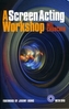 Screen Acting Workshop & DVD
