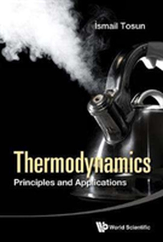 THERMODYNAMICS: PRINCIPLES AND APPLICATI