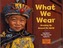What We Wear