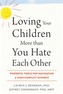 Loving Your Children More Than You Hate Each Other