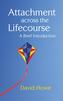 Attachment Across the Lifecourse