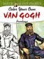 Dover Masterworks: Color Your Own Van Gogh Paintings