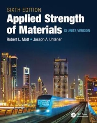 Applied Strength of Materials, Sixth Edition
