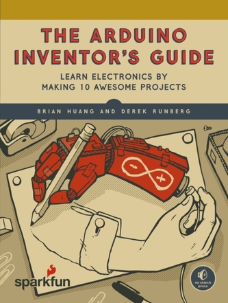 Arduino Inventor's Guide