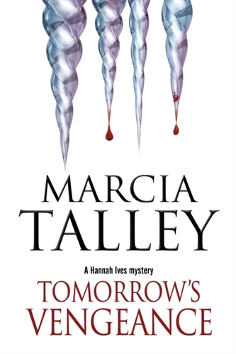 Tomorrow's Vengeance: a Hannah Ives Cozy Mystery