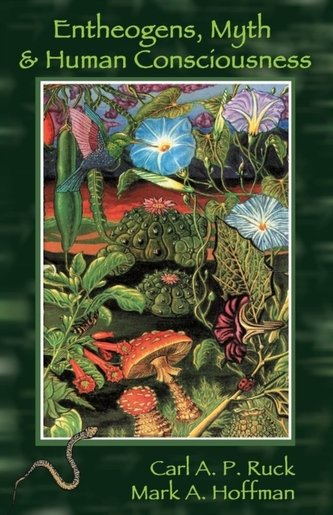 Entheogens, Myth, and Human Consciousness