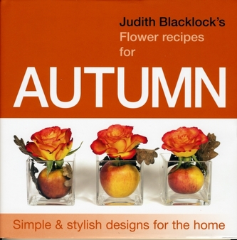 JUDITH BLACKLICKS FLOWER RECIPES FOR AUT