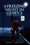 A Freezing Night in Geneva