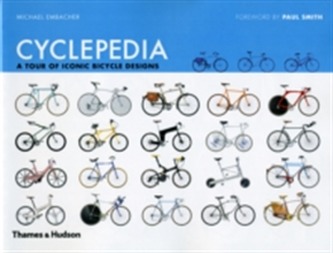 Cyclepedia: A Tour of Iconic Bicycle Design