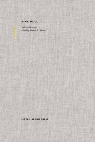Bink Noll: The House and Other Poems