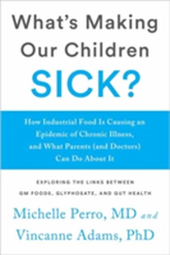 What's Making Our Children Sick?