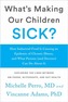 What's Making Our Children Sick?
