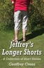 Jeffrey's Longer Shorts