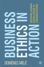 Business Ethics in Action