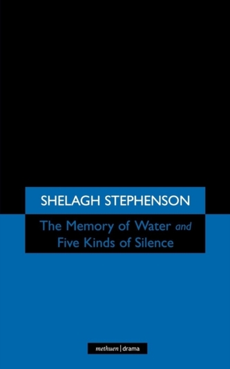 The Memory of Water/ Five Kinds of Silence