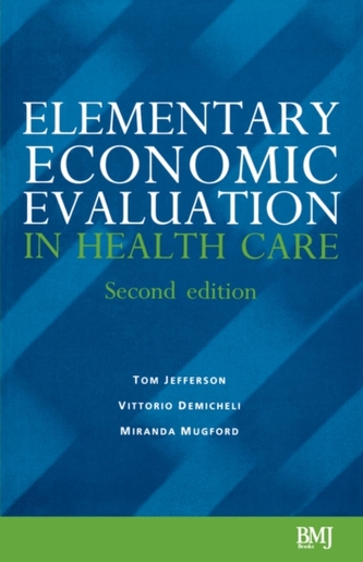 Elementary Economic Evaluation in Health Care