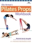 Ellie Herman's Pilates Props Workbook