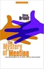 The Mystery of Meeting