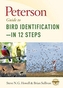Peterson Guide to Bird Identification - in 12 Steps