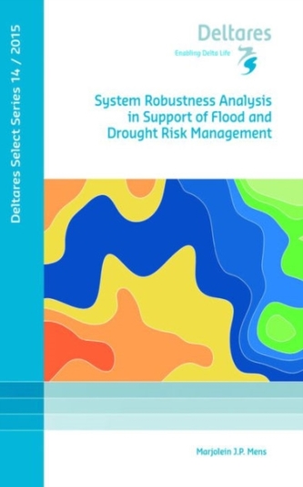 SYSTEM ROBUSTNESS ANALYSIS IN SUPPORT OF SYSTEM ROBUSTNESS ANALYSIS IN SUPPORT OF