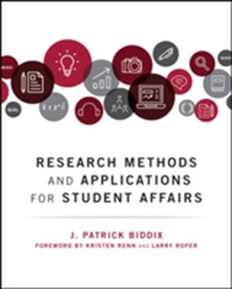 Research Methods and Applications for Student Affairs