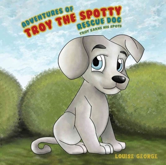 Adventures of Troy the Spotty Rescue Dog
