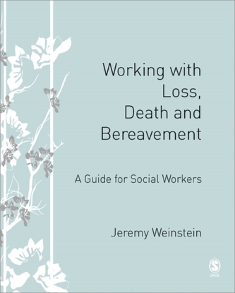 Working with Loss, Death and Bereavement