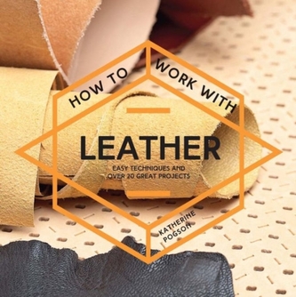 How To Work With Leather