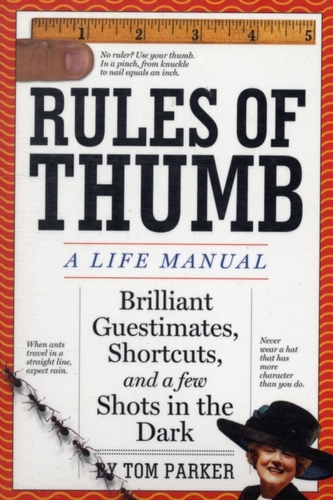 Rules of Thumb: a Life Manual
