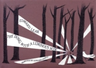 Edward Gorey the Dong with a Luminous Nose A183