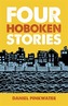 Four Hoboken Stories