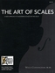 ART OF SCALES MASTERING SCALES ON THE CE