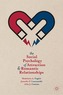 The Social Psychology of Attraction and Romantic Relationships