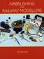 Airbrushing for Railway Modellers