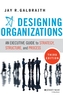 Designing Organizations