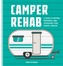 Camper Rehab