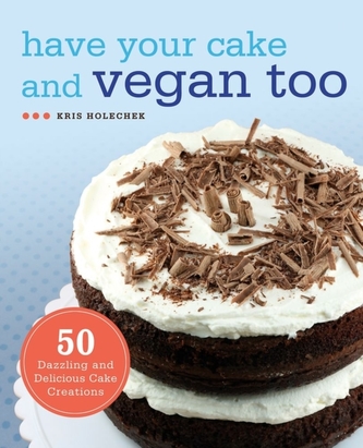 Have Your Cake and Vegan Too