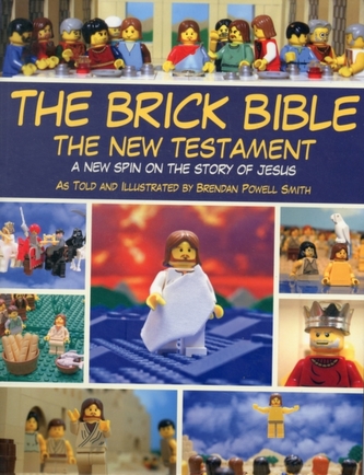 The Brick Bible: The New Testament