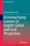 Assessing Young Learners of English: Global and Local Perspectives