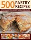 500 Pastry Recipes