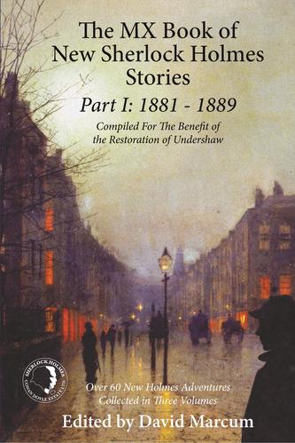 The MX Book of New Sherlock Holmes Stories: 1881 to 1889