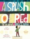 A Splash Of Red