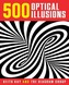 500 Optical Illusions