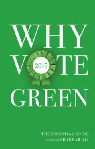 Why Vote Green 2015