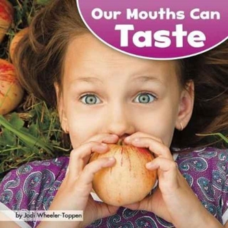 Our Mouths Can Taste