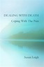 Dealing With Death, Coping With The Pain
