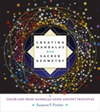 Creating Mandalas With Sacred Geometry