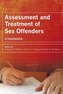 Assessment and Treatment of Sex Offenders - a     Handbook