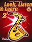 LOOK LISTEN LEARN 2 ALTO SAXOPHONE