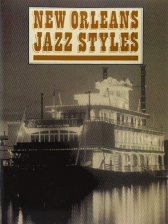 New Orleans Jazz Styles (Complete Edition)